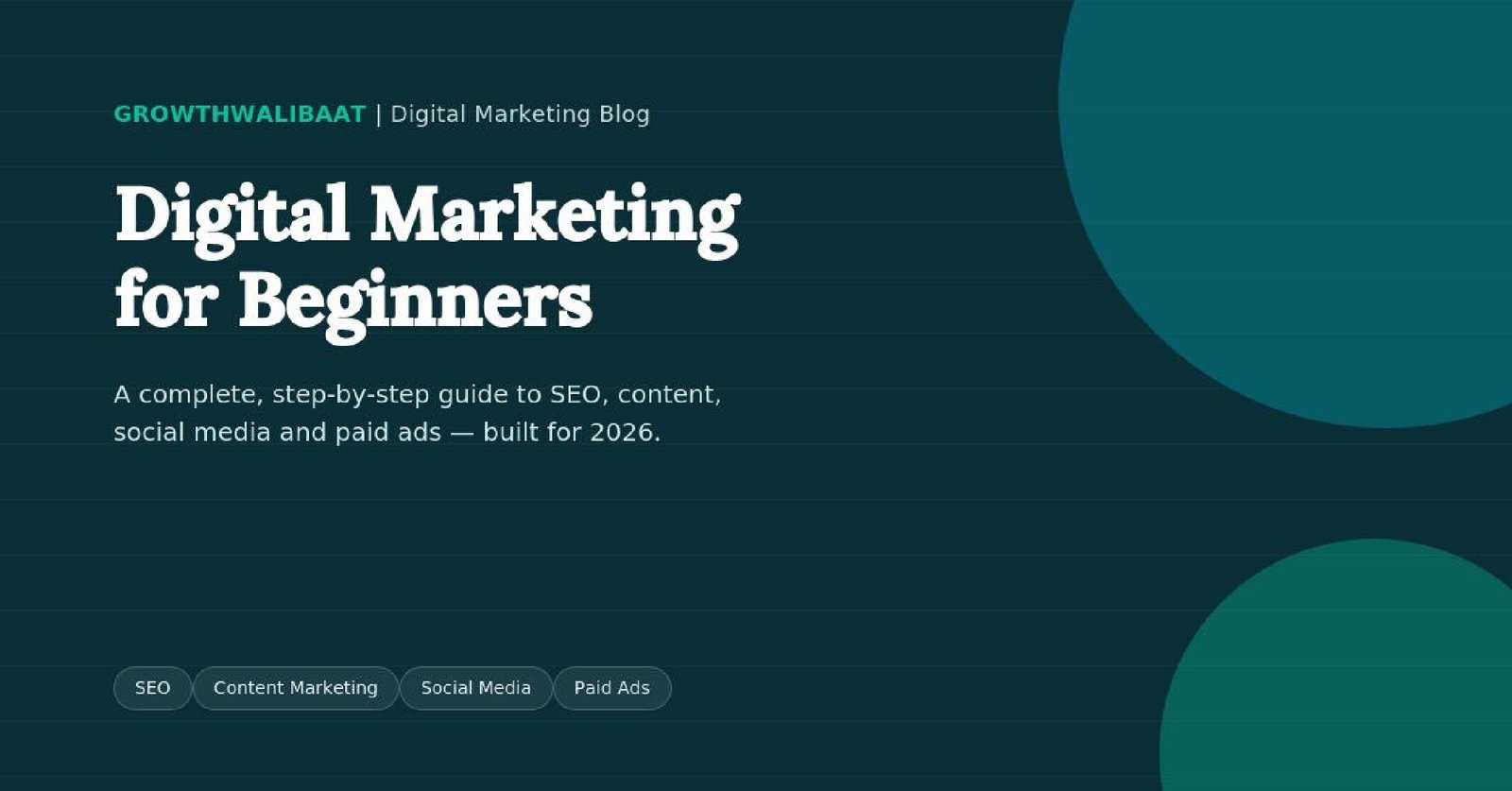 Digital Marketing for Beginners: A Complete Guide for 2026
